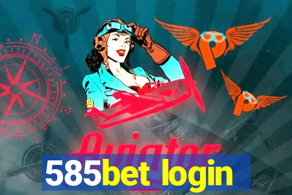 585bet login